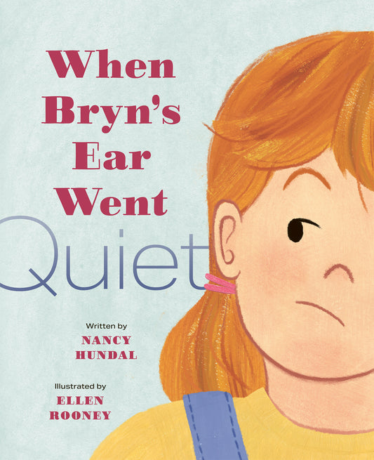 When Bryn’s Ear Went Quiet