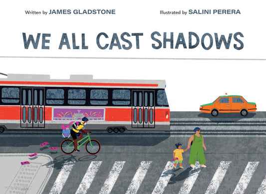 We All Cast Shadows