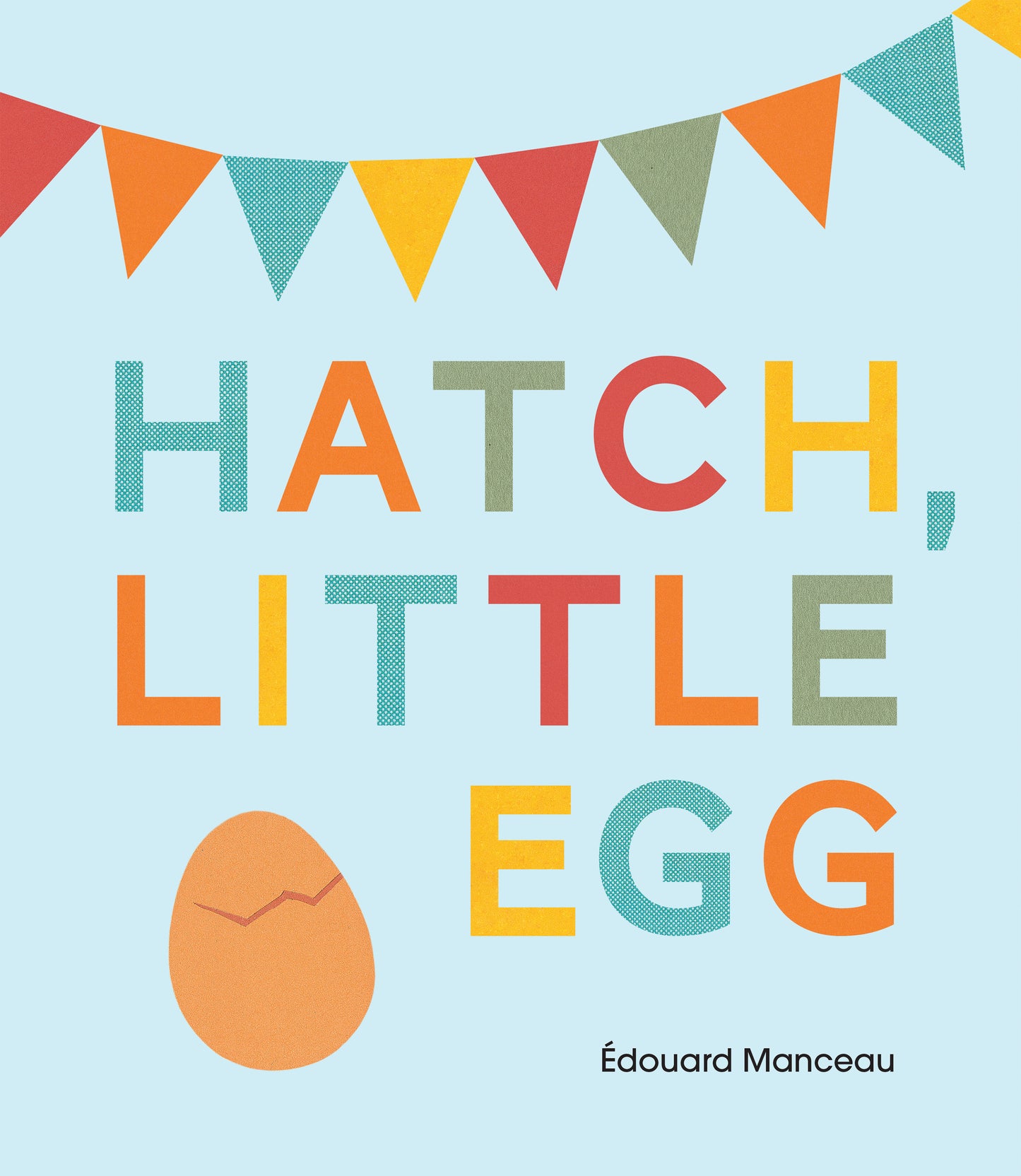 Hatch, Little Egg