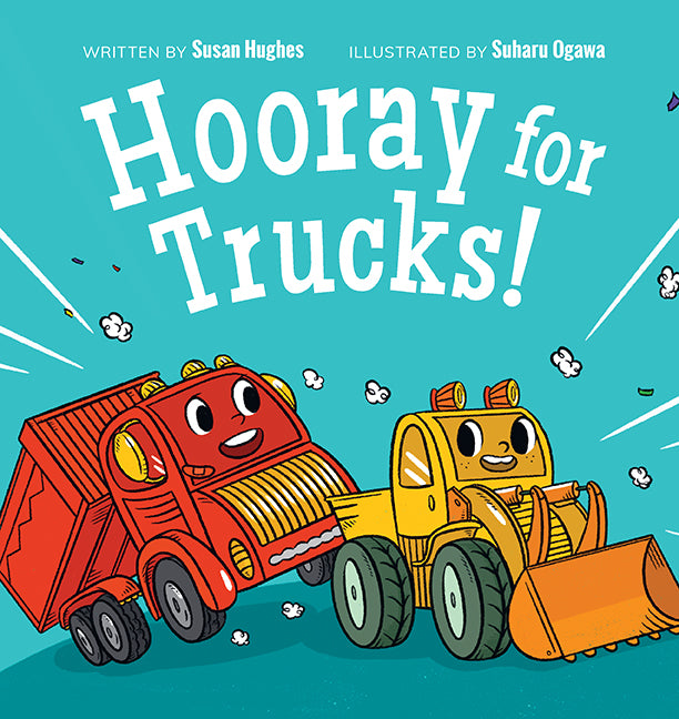 Hooray for Trucks!